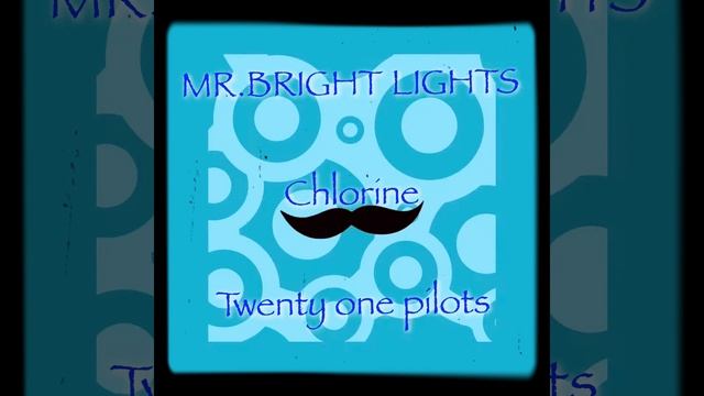 Chlorine(Twenty One Pilots)