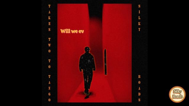 Silky Roads - Takes Two To Tango (Official Lyric Video)