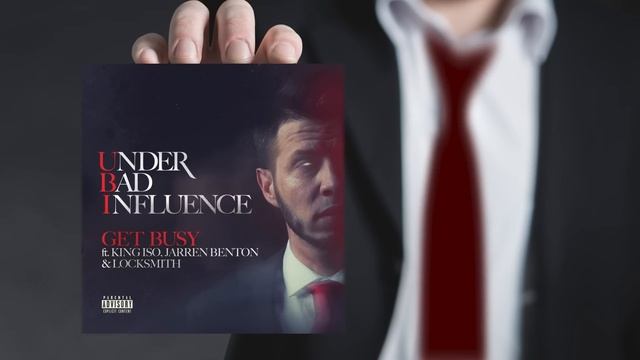 UBI - Get Busy Ft. King Iso, Jarren Benton, & Locksmith | OFFICIAL AUDIO