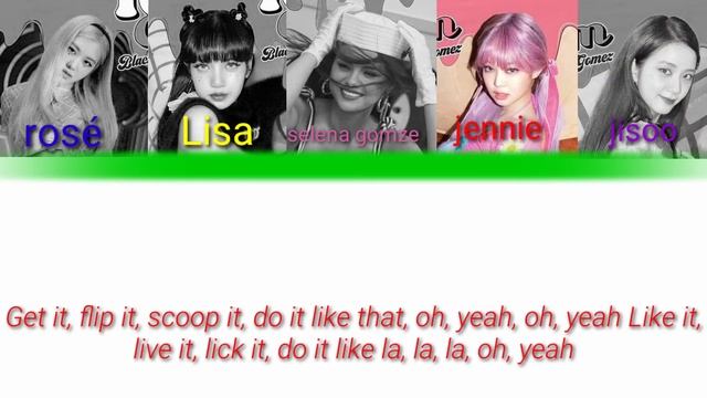 Blackpink X Selena Gomze - Ice Cream (Color Coded Lyrics )