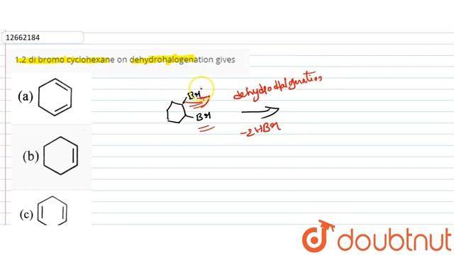 1,2 Di Bromo Cyclohexane On Dehydrohalogenation Gives