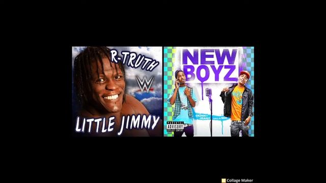 R-Truth & New Boyz Mashup-What's Up Jerk