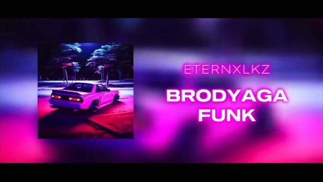 Brodyaga Funk (Slowed)