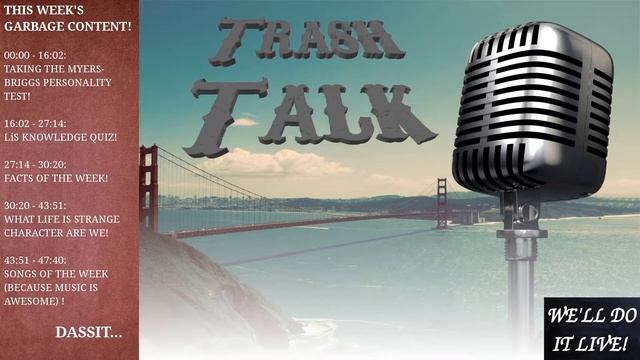 TAKING THE MYERS-BRIGGS PERSONALITY TEST! LIFE IS STRANGE! Trash Talk Podcast #34