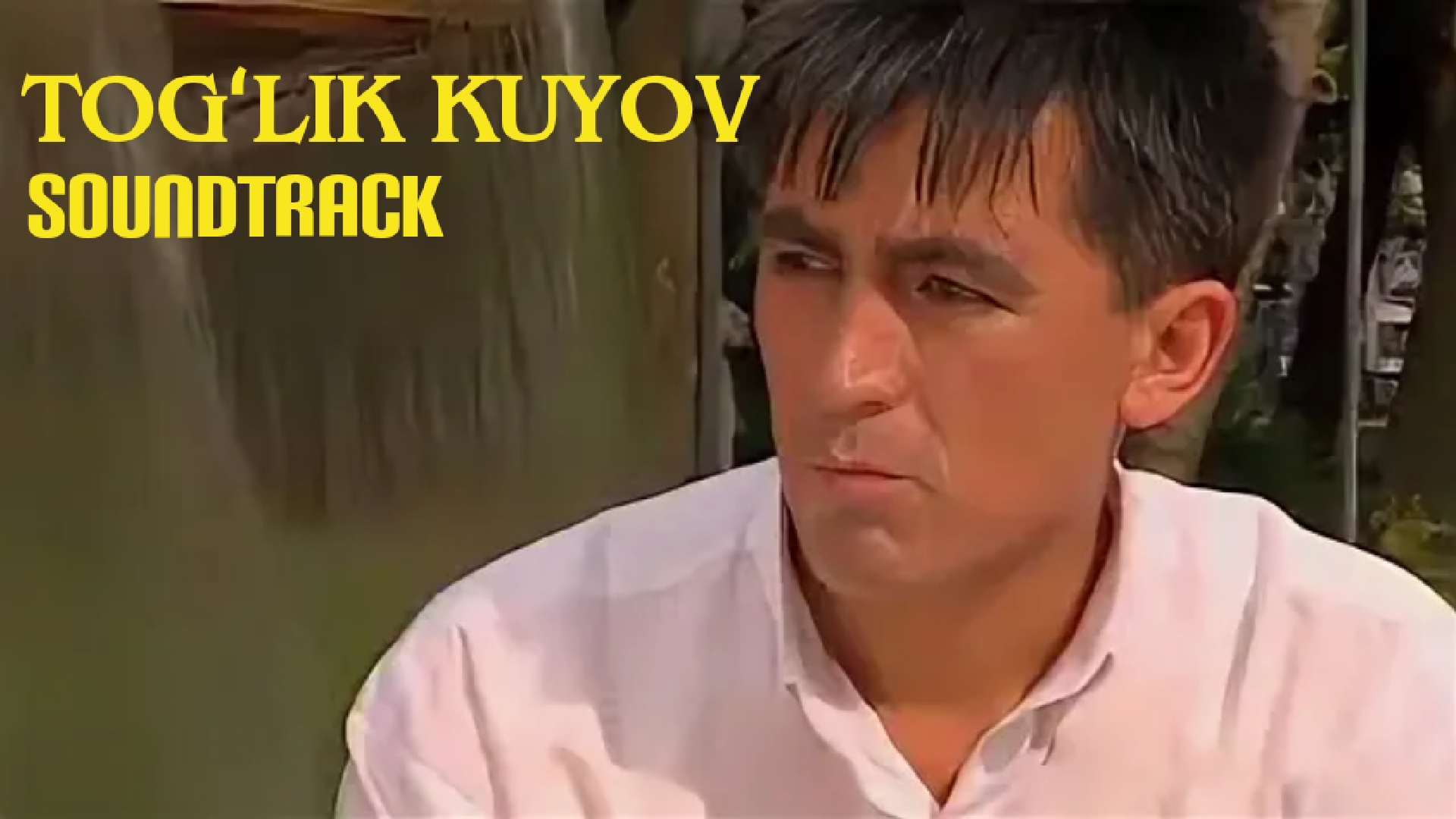 TOGʻLIK KUYOV - SAUNDTREK 1997-YIL