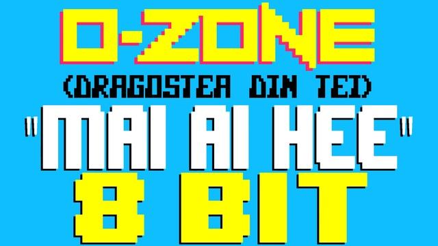 Mai Ai Hee (Dragostea Din Tei) [8 Bit Tribute To O-Zone] - 8 Bit Universe