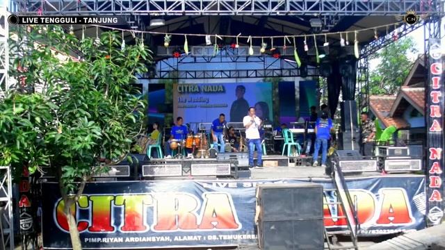 CITRA NADA LIVE DESA TENGGULI - DUKUH KRIKIL // TANJUNG - BREBES // 20 APRIL 2024
