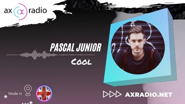 Pascal Junior – Cool (AX Radio)