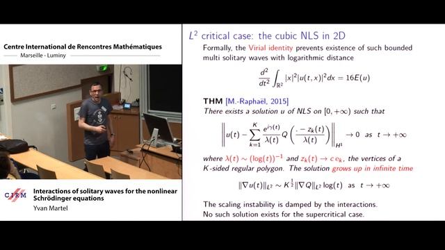 Yvon Martel: Interactions Of Solitary Waves For The Nonlinear Schrödinger Equations