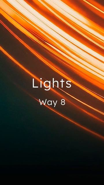 Way 8 — Lights