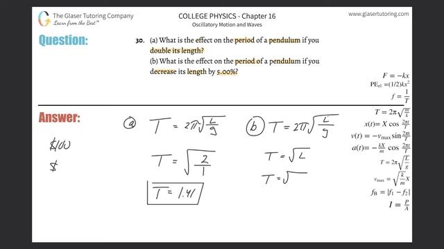 16.30 | (a) What Is The Effect On The Period Of A Pendulum If You Double Its Length? (b) What Is Th