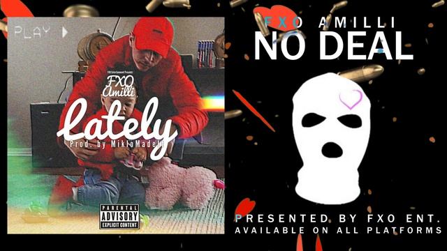 FXO Amilli - No Deal Feat. Miklo Tha Kid (Official Audio Stream)
