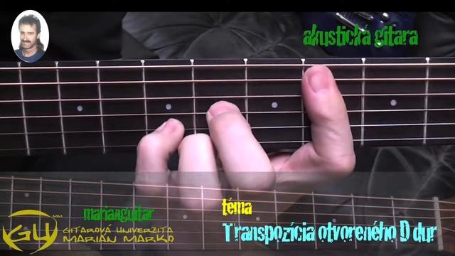 Gitarová Univerzita - Akordy - Transpozícia Otvoreného D Dur