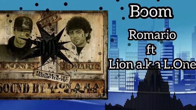 ХИТ! Romario Ft Lion A.k.a L.One Boom (Original Audio)