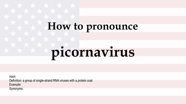 How To Pronounce 'picornavirus' + Meaning