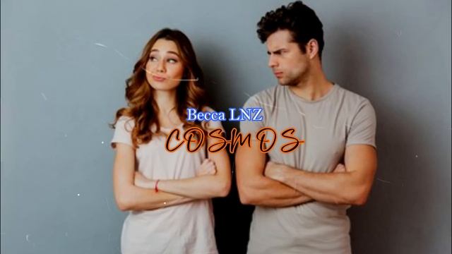 COSMOS - 9 | Becca LNZ