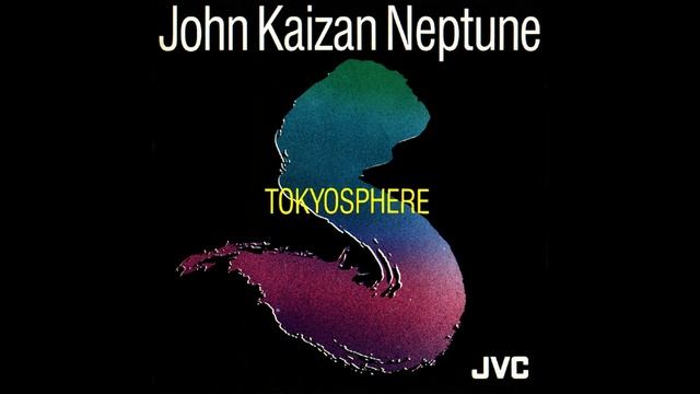 John Kaizan Neptune - Tokyosphere - JVC - 1988