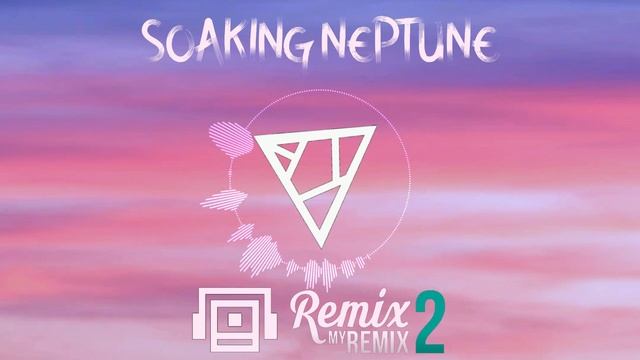 Elybeatmaker - Soaking Neptune (Another DarkSentinel Remix) #RemixMyRemix2