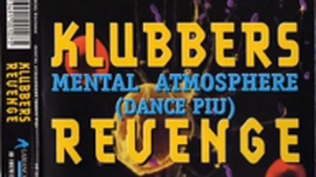 Klubbers Revenge - Mental Atmosphere (Dance Piu) (Short Hitmix Radio Edit)