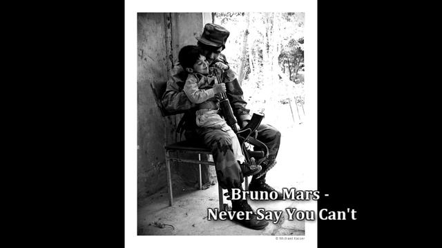 Bruno Mars - Never Say You Can't [Lyrics On Description]