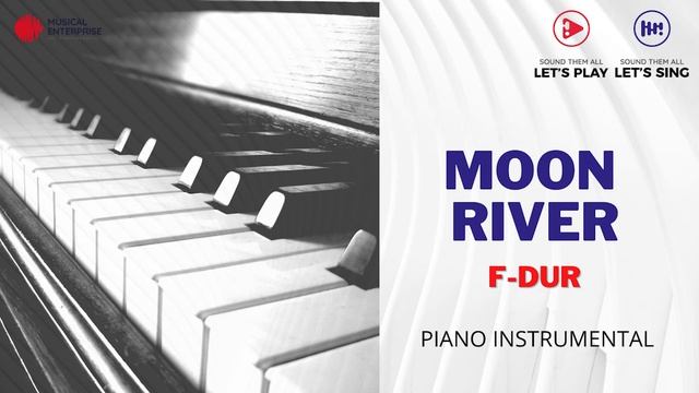 MOON RIVER F-DUR (INSTRUMENTAL SHORT)