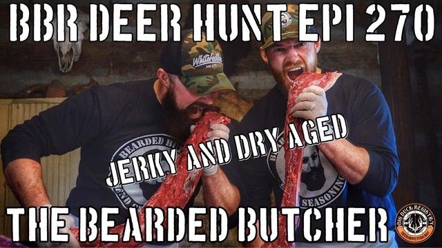 270 The Bearded Butcher - Seth And Scott Perkins - Jerky And Dry Aged