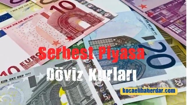 Son Dakika Serbest Piyasada Döviz Kurları