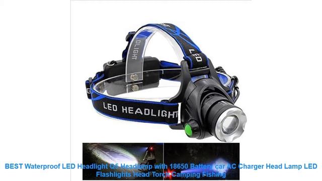 BEST Waterproof LED Headlight Q5 Headlamp With 18650 Battery Car AC Ch