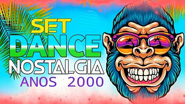 SET DANCE NOSTALGIA ANOS 2000 SEM VNHT (MIXAGENS DJ JHONATHAN)