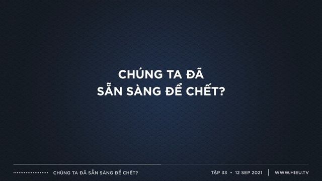 Chúng Ta đã Sẵn Sàng để Chết?