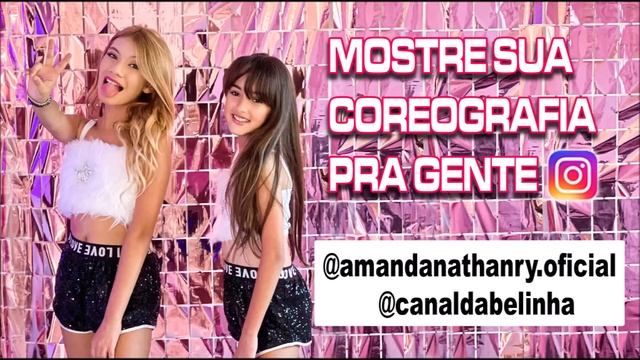 NOSSA AMIZADE É PRESSÃO - BELINHA Feat AMANDA NATHANRY (COREOGRAFIA)