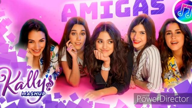 La Vida Con Amigas  (kally's mashup ) ft.Maia Reficco y Sara Cobo // lyrics//♡♡♡♡