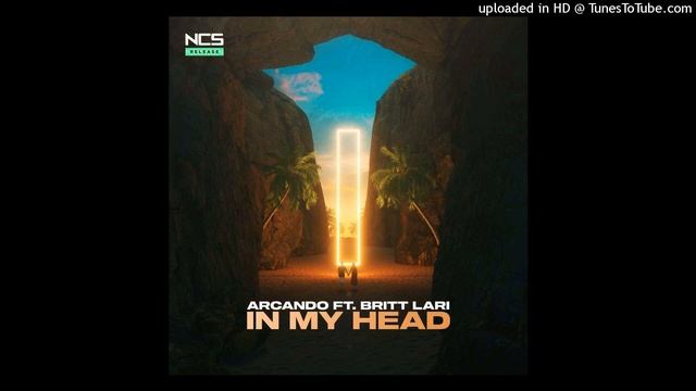 Arcando - In My Head (feat. Britt Lari) [NCS Release]
