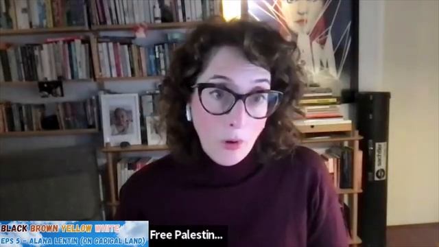 Black Brown Yellow White Episode 5 Alana Lentin