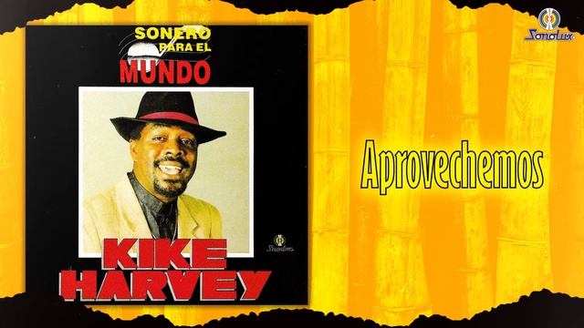 Aprovechemos – Kike Harvey | Salsa