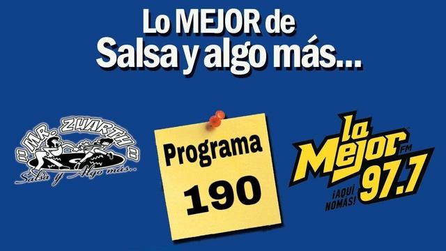 SALSA Y ALGO MÀS EN LA MEJOR FM/PROGRAMA 190