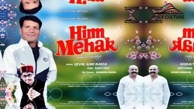 Himm Mehak || Himachali New Pahari Song 2024 || Keval Ram Basta || Rajeev Negi || Hills Culture