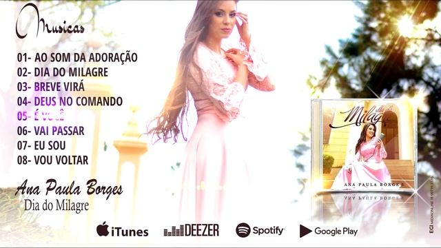 Ana Paula Borges-Preview Do Cd Dia Do MIlagre-  Lançamento 2018