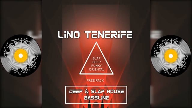 Lino Tenerife - Free Deep & Slap House Bassline Pack