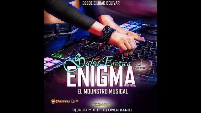 Salsa Erotica Para Estudiantes Enigma Discplay Dj Julio Mix Ft Dj Owen Daniel