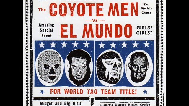 Coyote Men - Mexican Divorce