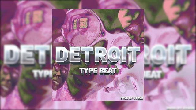 DETROIT TYPE BEAT - OG BUDA, 163ONMYNECK, SCALLY MILANO