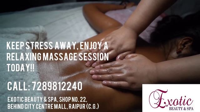 Enjoy A Relaxing Massage Session Today | Exotic Beauty & Spa | Best Massage Centre In Raipur