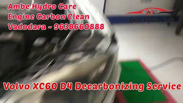 Volvo XC60 D4 Decarbonizing Service At Ambe Hydro Care Engine Carbon Clean Center Baroda 9638660888