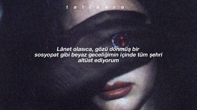 Lana Del Rey - Hope İs A Dangerous Thing For A Woman Like Me To Have - But I Have It (Türkçe Çeviri