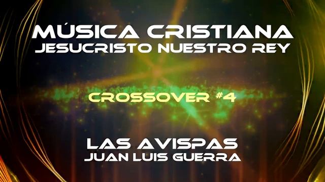 LAS MEJORES ALABANZAS CRISTIANAS CROSSOVER #4