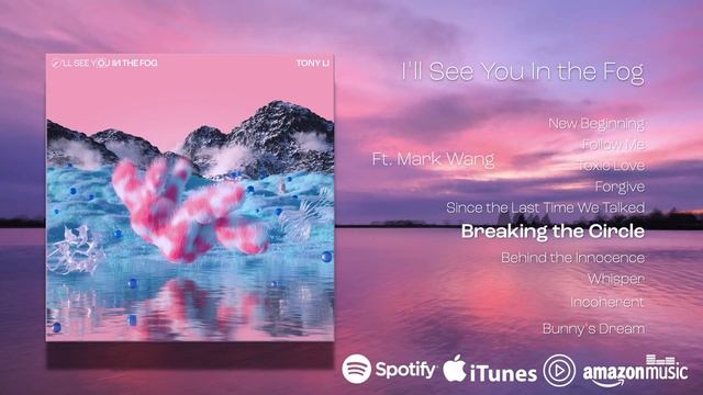 Tony Li - I'll See You In The Fog (Full Album Stream)