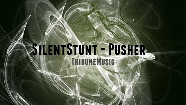 Silent Stunt 'Pusher