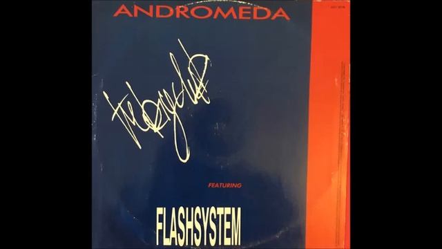 FLASHSYSTEM - Andromeda (The Big Club Version) 1989