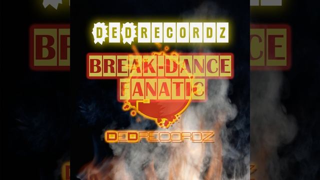 Break-Dance Fanatic (Electric Boogie Version)
